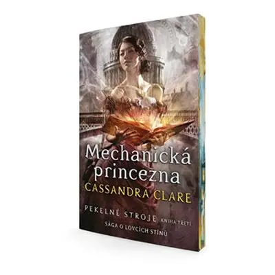 Mechanická princezna (Pekelné stroje 3) - Cassandra Clareová