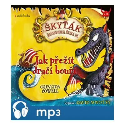 Jak přežít dračí bouři (Jak vycvičit draka 7), mp3 - Cressida Cowellová