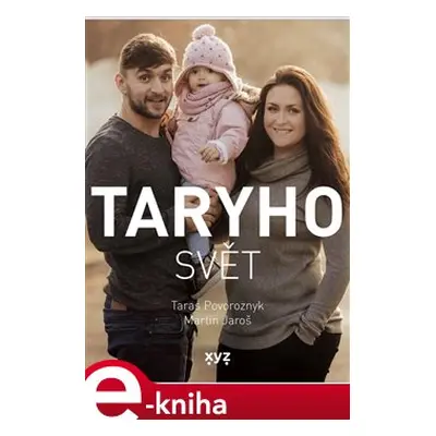 Taryho svět - Taras Povoroznyk, Martin Jaroš