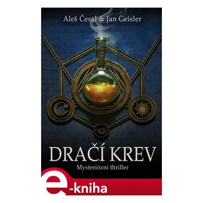 Dračí krev - Aleš Česal, Jan Geisler