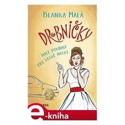 Drobničky - Blanka Malá