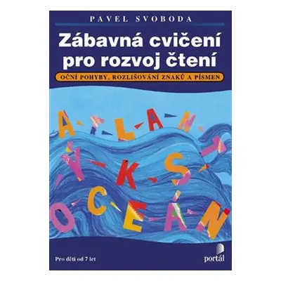 Zábavná cvičení pro rozvoj čtení - Pavel Svoboda