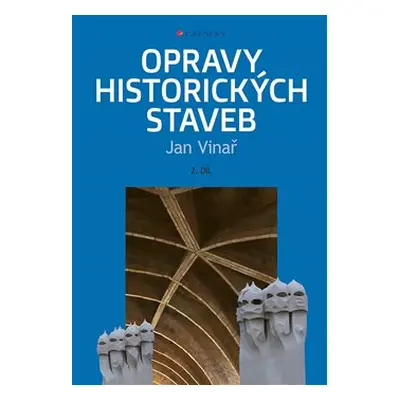 Opravy historických staveb II - Jan Vinař