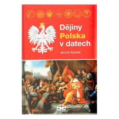 Dějiny Polska v datech - Miloš Řezník