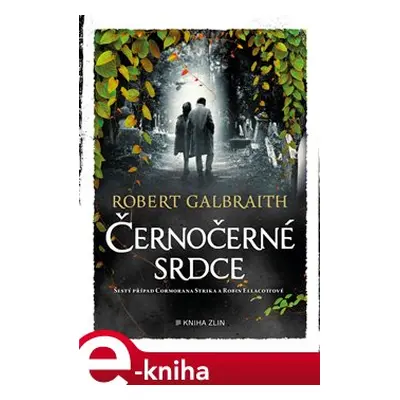 Černočerné srdce - Robert Galbraith