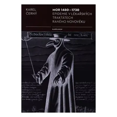 Mor 1480-1730 - Karel Černý