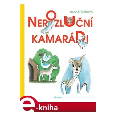 Nerozluční kamarádi - Hana Štěpánová