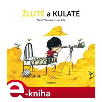 Žluté a kulaté - Muriel Villanueva