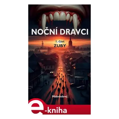 Noční dravci - Málodobrej