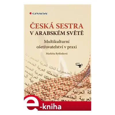 Česká sestra v arabském světě - Markéta Ryšlinková