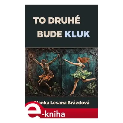 To druhé bude kluk - Blanka Lesana Brázdová