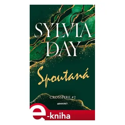 Spoutaná - Sylvia Day