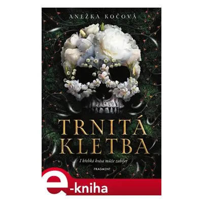 Trnitá kletba - Anežka Kočová