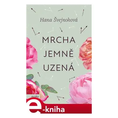 Mrcha jemně uzená - Hana Švejnohová