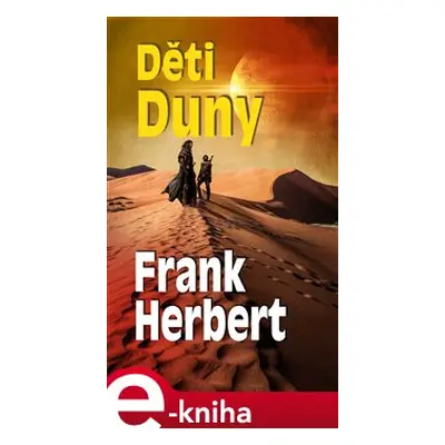 Děti Duny - Frank Herbert