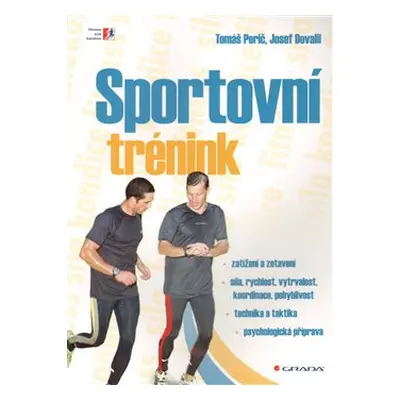 Sportovní trénink - Tomáš Perič, Josef Dovalil