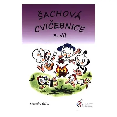 Šachová cvičebnice 3. díl - Martin Beil, Vlasta Pospíšilová