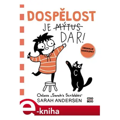 Dospělost je dar! - Sarah Andersenová