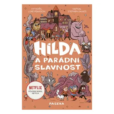 Hilda a parádní slavnost - Luke Pearson, Stephen Davies