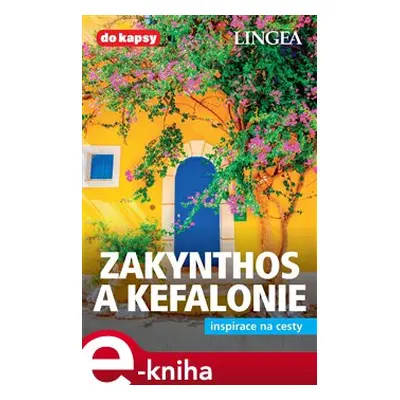 Zakynthos a Kefalonie - Inspirace na cesty