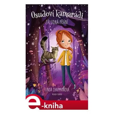 Osudoví kamarádi - Záludná přání - Linda Chapmanová