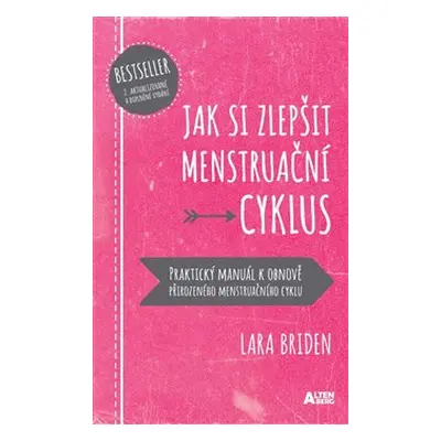 Jak si zlepšit menstruační cyklus - Lara Briden