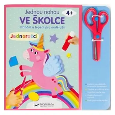 Jednou nohou ve školce - Jednorožci