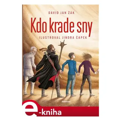 Kdo krade sny? - David Jan Žák