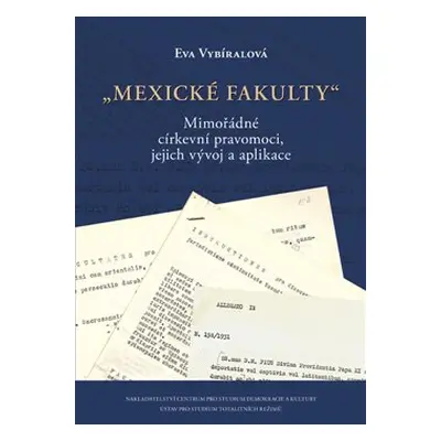 Mexické fakulty - Eva Vybíralová