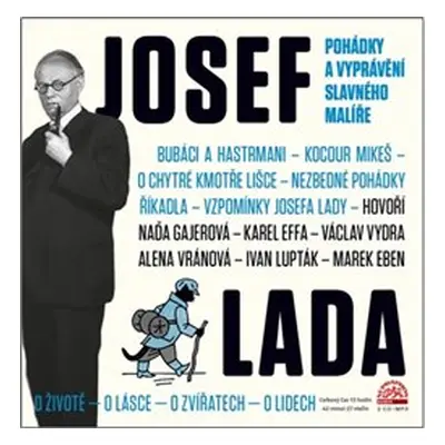 Josef Lada - pohádky a vyprávění slavného malíře - Josef Lada