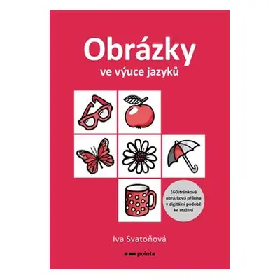 Obrázky ve výuce jazyků - Iva Svatoňová