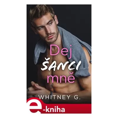 Dej šanci mně - G. Whitney