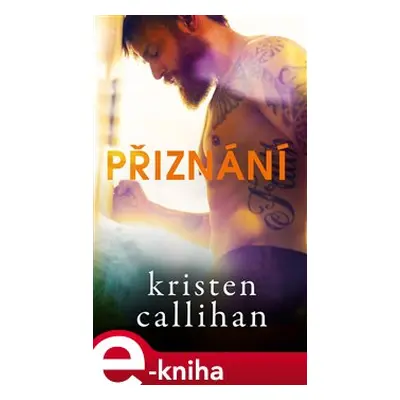 Přiznání - Kristen Callihan