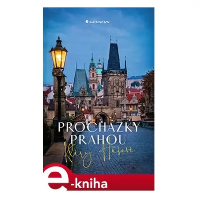 Procházky Prahou - Klára Hášová