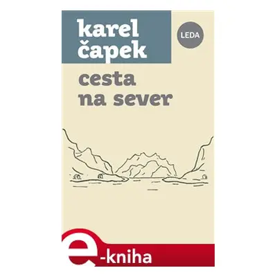 Cesta na sever - Karel Čapek