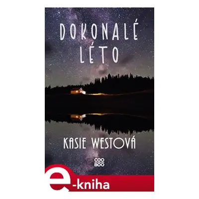 Dokonalé léto - Kasie Westová