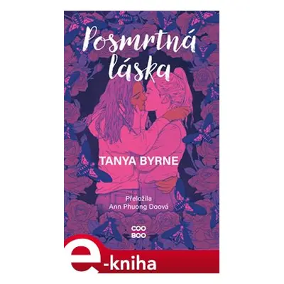 Posmrtná láska - Tanya Byrne