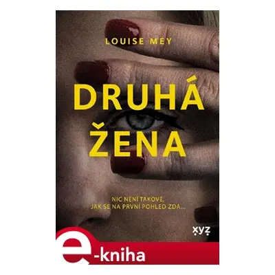 Druhá žena - Louise Mey