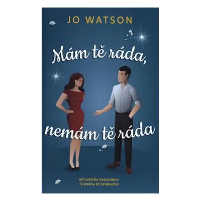 Mám tě ráda, nemám tě ráda - Jo Watsonová