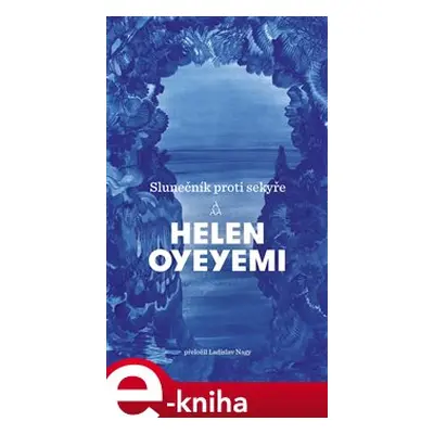 Slunečník proti sekyře - Helen Oyeyemi