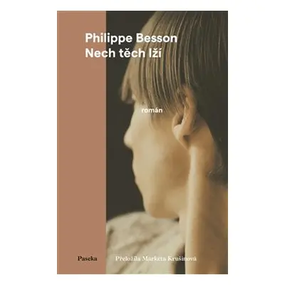 Nech těch lží - Philippe Besson