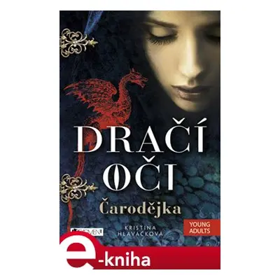 Dračí oči – Čarodějka - Kristina Hlaváčková