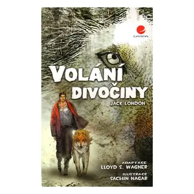 Volání divočiny - Lloyd S. Wagner, Jack London