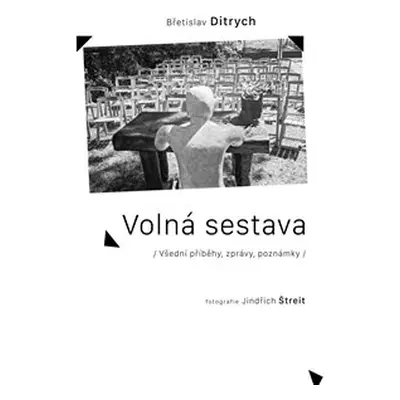 Volná sestava - Břetislav Ditrych