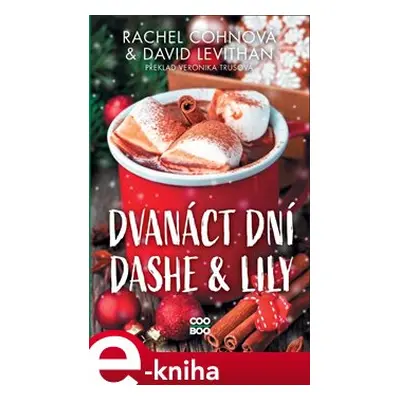 Dvanáct dní Dashe & Lily - David Levithan, Rachel Cohnová