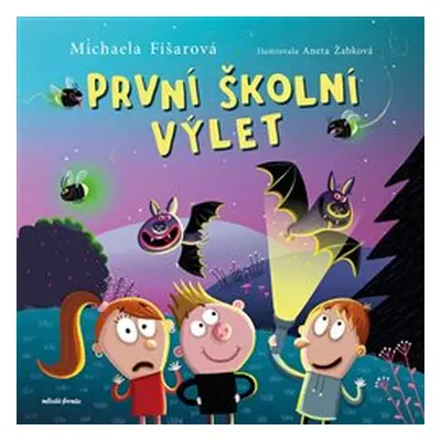 První školní výlet - Michaela Fišarová