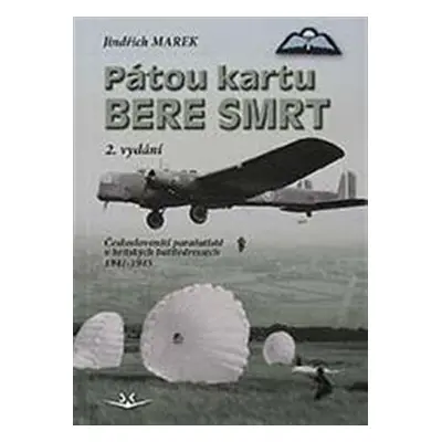 Pátou kartu bere smrt - Jindřich Marek