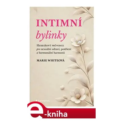 Intimní bylinky - Marie White