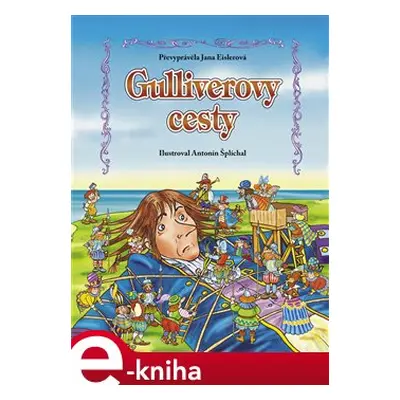 Gulliverovy cesty – pro děti - Jana Eislerová