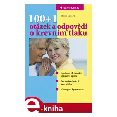 100+1 otázek a odpovědí o krevním tlaku - Eliška Sovová